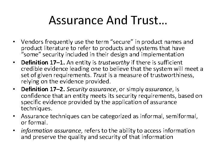 Assurance And Trust… • Vendors frequently use the term “secure” in product names and