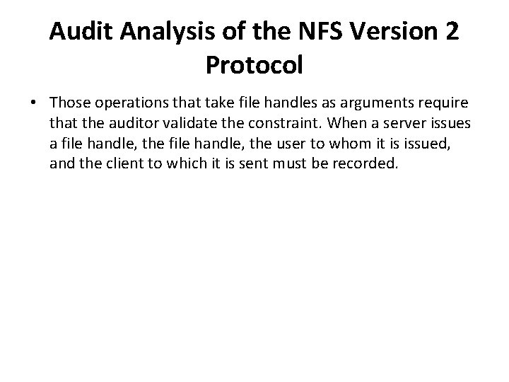 Audit Analysis of the NFS Version 2 Protocol • Those operations that take file