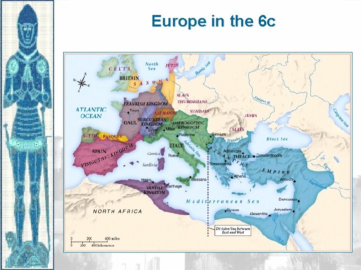 Europe in the 6 c 