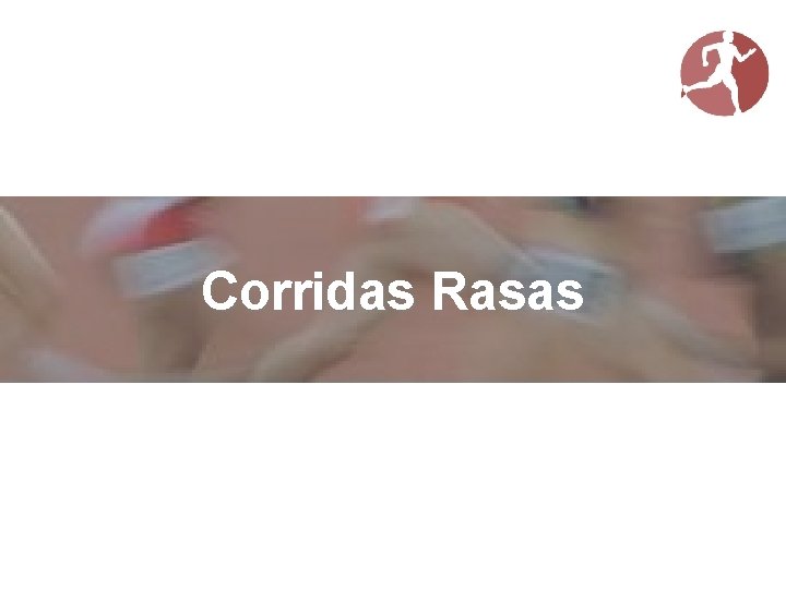 Corridas Rasas 