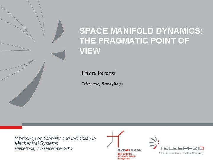 SPACE MANIFOLD DYNAMICS THE PRAGMATIC POINT OF VIEW