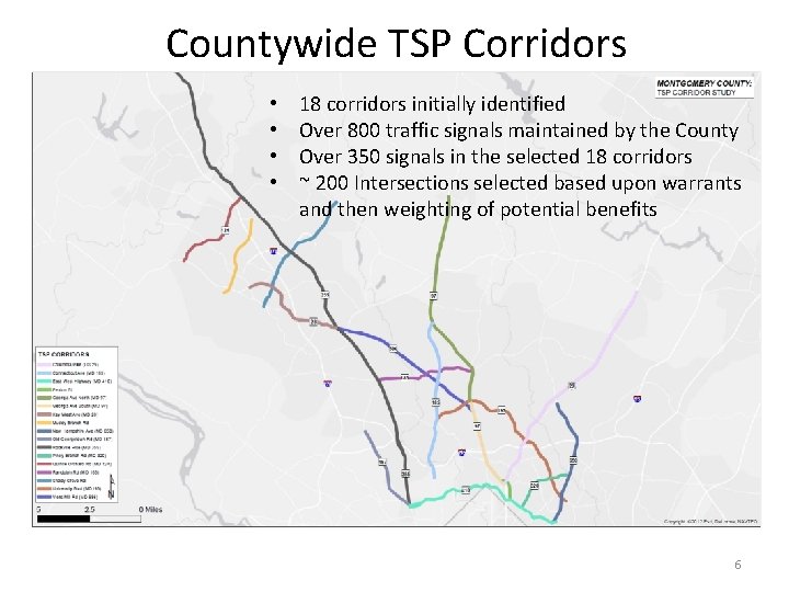 Countywide TSP Corridors • • 18 corridors initially identified Over 800 traffic signals maintained Countywide TSP Corridors • • 18 corridors initially identified Over 800 traffic signals maintained