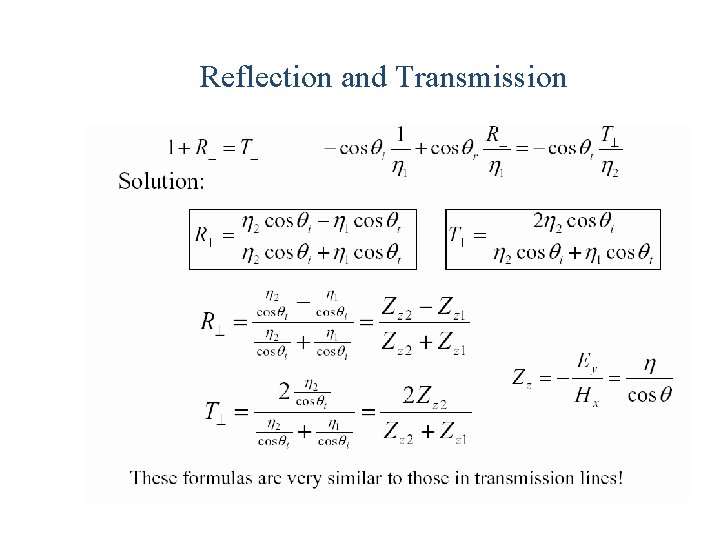 Reflection and Transmission Reflection and Transmission