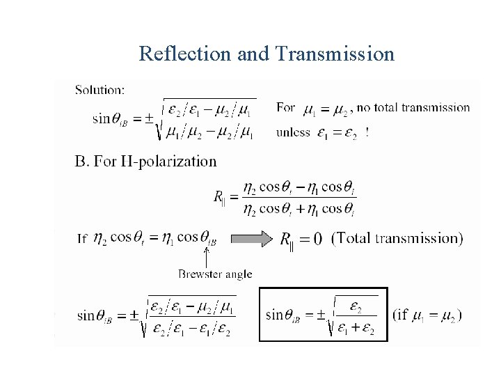 Reflection and Transmission Reflection and Transmission