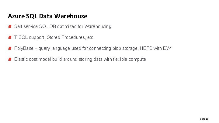 Azure SQL Data Warehouse Self service SQL DB optimized for Warehousing T-SQL support, Stored Azure SQL Data Warehouse Self service SQL DB optimized for Warehousing T-SQL support, Stored