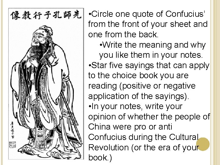  • Circle one quote of Confucius’ from the front of your sheet and