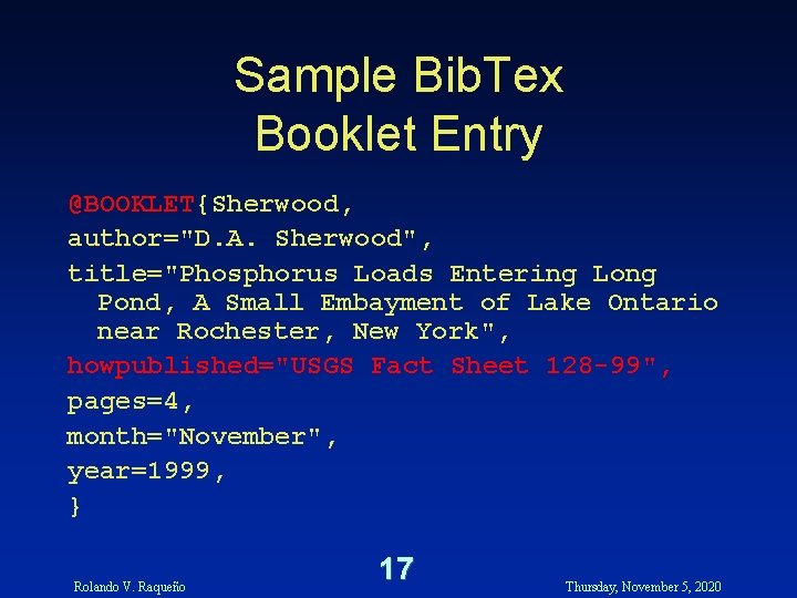Sample Bib. Tex Booklet Entry @BOOKLET{Sherwood, author="D. A. Sherwood", title="Phosphorus Loads Entering Long Pond, Sample Bib. Tex Booklet Entry @BOOKLET{Sherwood, author="D. A. Sherwood", title="Phosphorus Loads Entering Long Pond,
