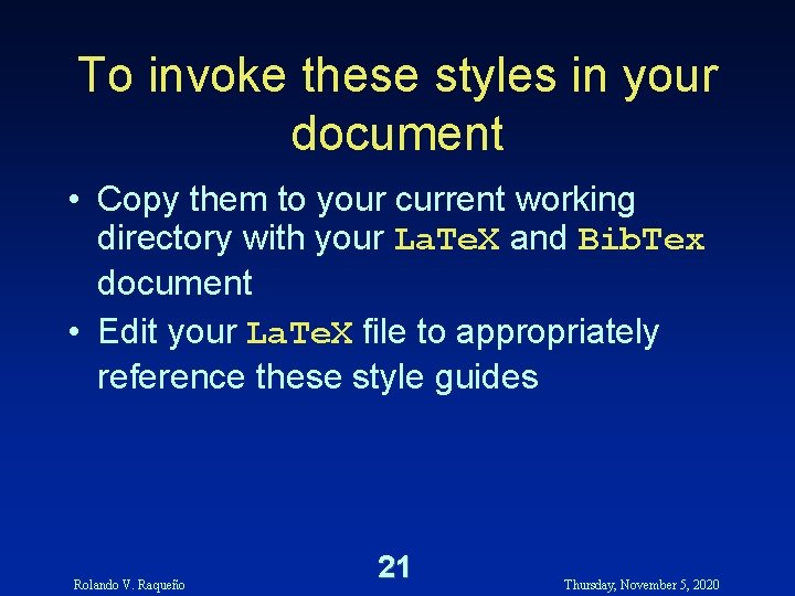 To invoke these styles in your document • Copy them to your current working To invoke these styles in your document • Copy them to your current working