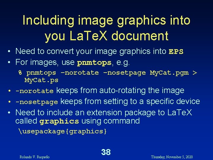 Including image graphics into you La. Te. X document • Need to convert your Including image graphics into you La. Te. X document • Need to convert your