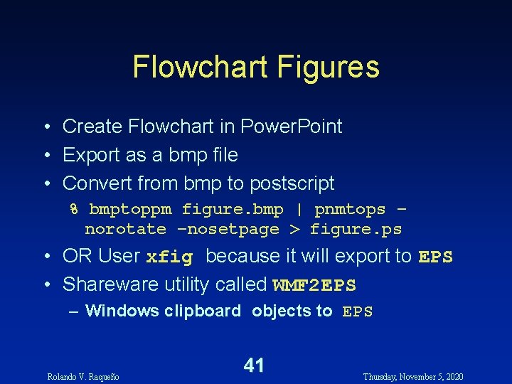 Flowchart Figures • Create Flowchart in Power. Point • Export as a bmp file Flowchart Figures • Create Flowchart in Power. Point • Export as a bmp file