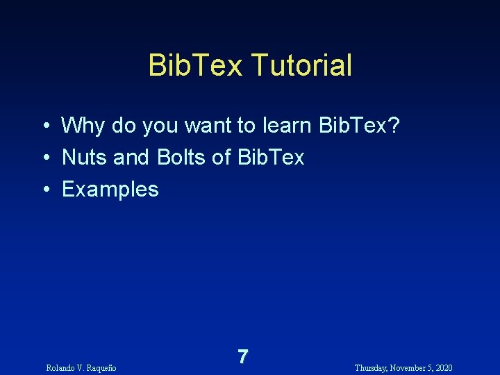 Bib. Tex Tutorial • Why do you want to learn Bib. Tex? • Nuts Bib. Tex Tutorial • Why do you want to learn Bib. Tex? • Nuts