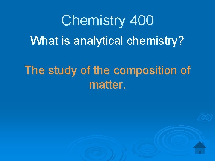 Chemistry 400 What is analytical chemistry? The study of the composition of matter. 