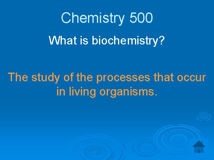 Chemistry 500 What is biochemistry? The study of the processes that occur in living