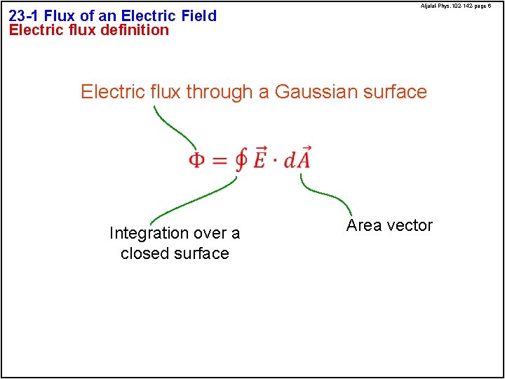 23 -1 Flux of an Electric Field Electric flux definition Aljalal-Phys. 102 -142 -page 23 -1 Flux of an Electric Field Electric flux definition Aljalal-Phys. 102 -142 -page