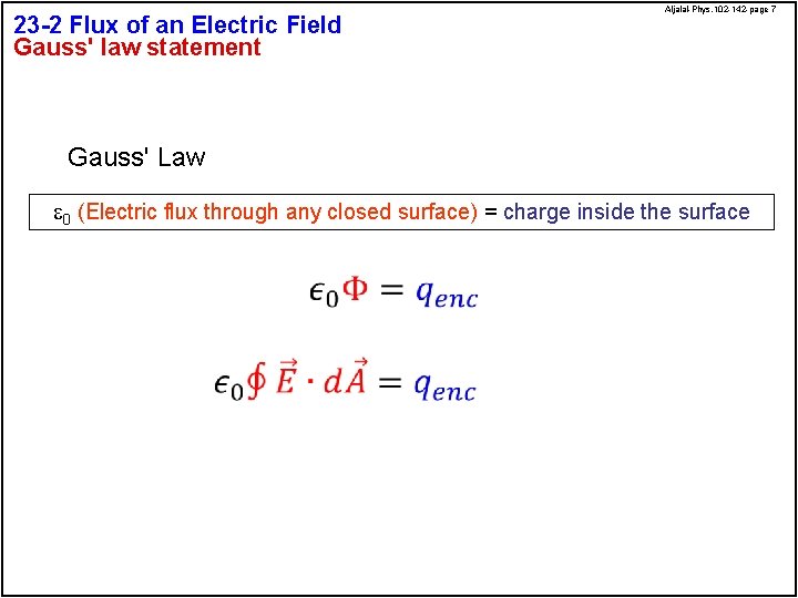 23 -2 Flux of an Electric Field Gauss' law statement Aljalal-Phys. 102 -142 -page