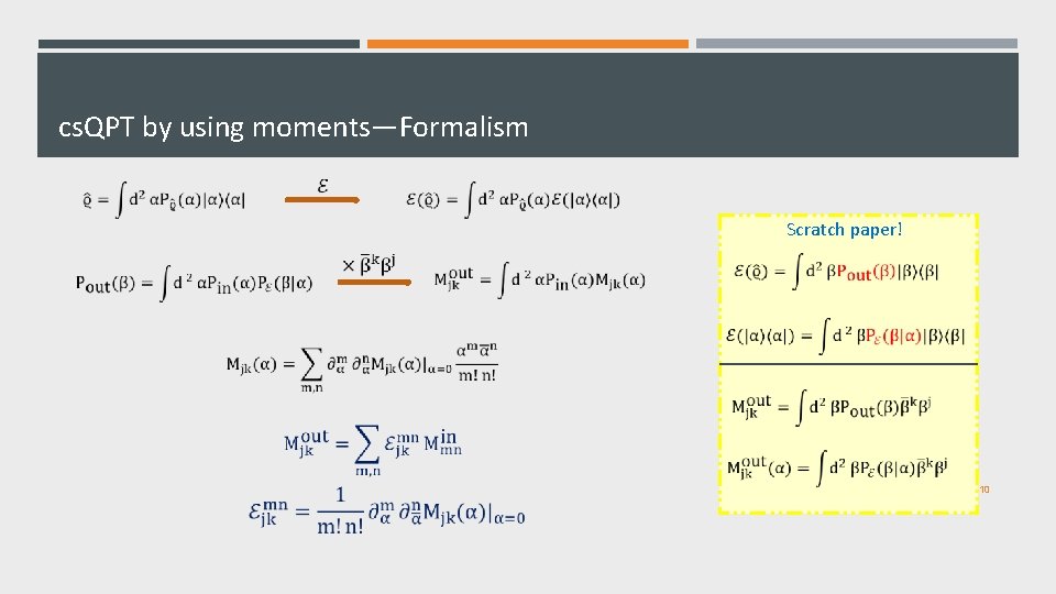 cs. QPT by using moments—Formalism Scratch paper! 10 