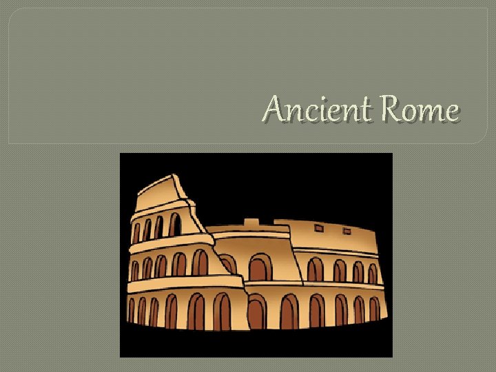 Ancient Rome 