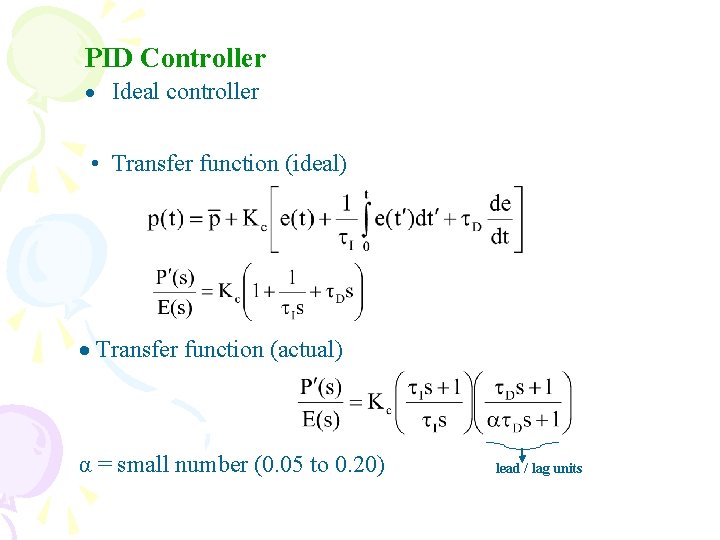 PID Controller · Ideal controller • Transfer function (ideal) · Transfer function (actual) α