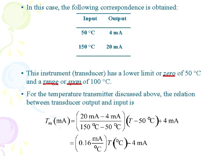  • In this case, the following correspondence is obtained: Input Output 50 °C