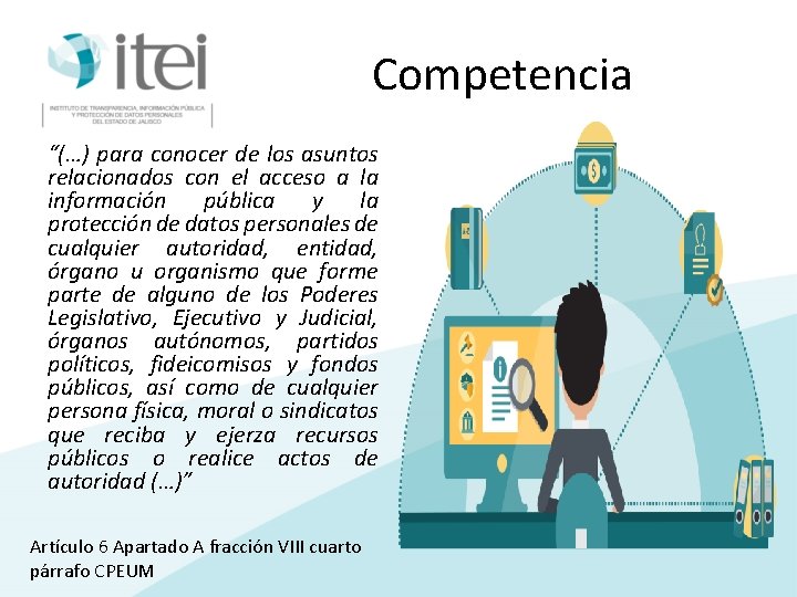 Competencia “(…) para conocer de los asuntos relacionados con el acceso a la información