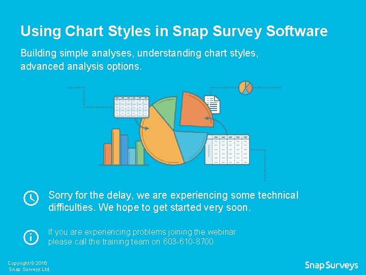 Using Chart Styles in Snap Survey Software Building simple analyses, understanding chart styles, advanced