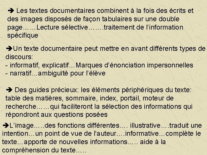  Les textes documentaires combinent à la fois des écrits et des images disposés