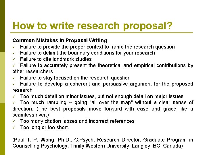 How to write research proposal? Common Mistakes in Proposal Writing ü Failure to provide