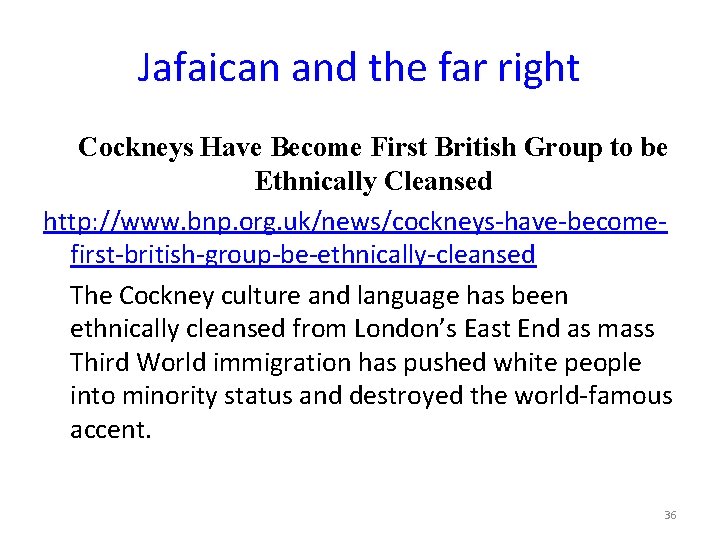 Jafaican and the far right Cockneys Have Become First British Group to be Ethnically