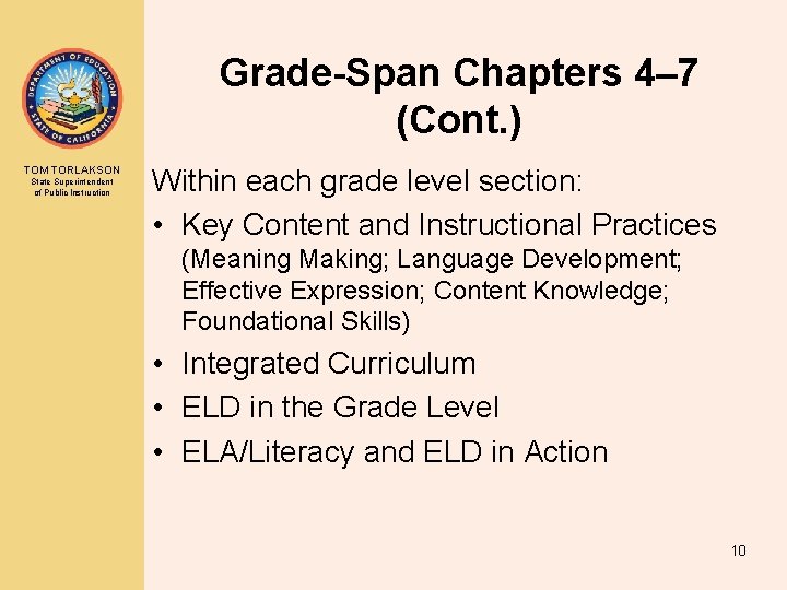 Grade-Span Chapters 4– 7 (Cont. ) TOM TORLAKSON State Superintendent of Public Instruction Within