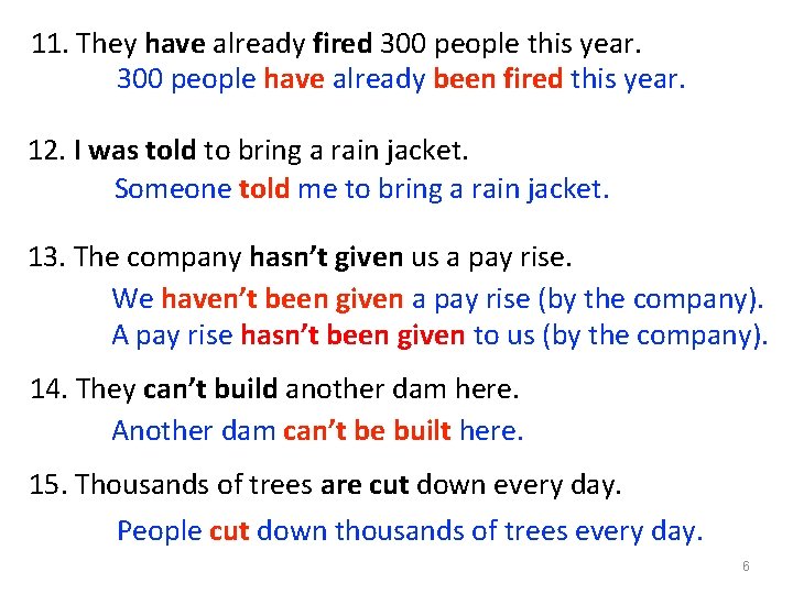 11. They have already fired 300 people this year. 300 people have already been