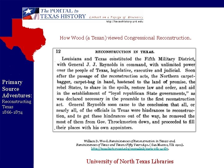 How Wood (a Texan) viewed Congressional Reconstruction. Primary Source Adventures: Reconstructing Texas 1866 -1874