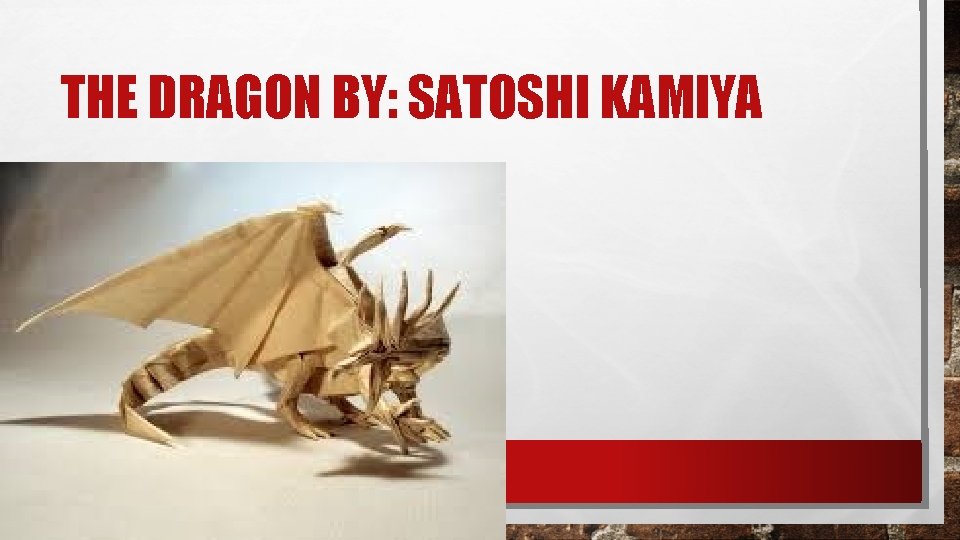 THE DRAGON BY: SATOSHI KAMIYA 