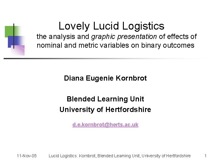 Lovely Lucid Logistics the analysis and graphic presentation of effects of nominal and metric