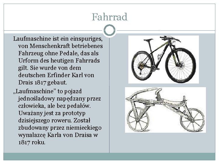 Fahrrad Laufmaschine ist einspuriges, von Menschenkraft betriebenes Fahrzeug ohne Pedale, das als Urform des