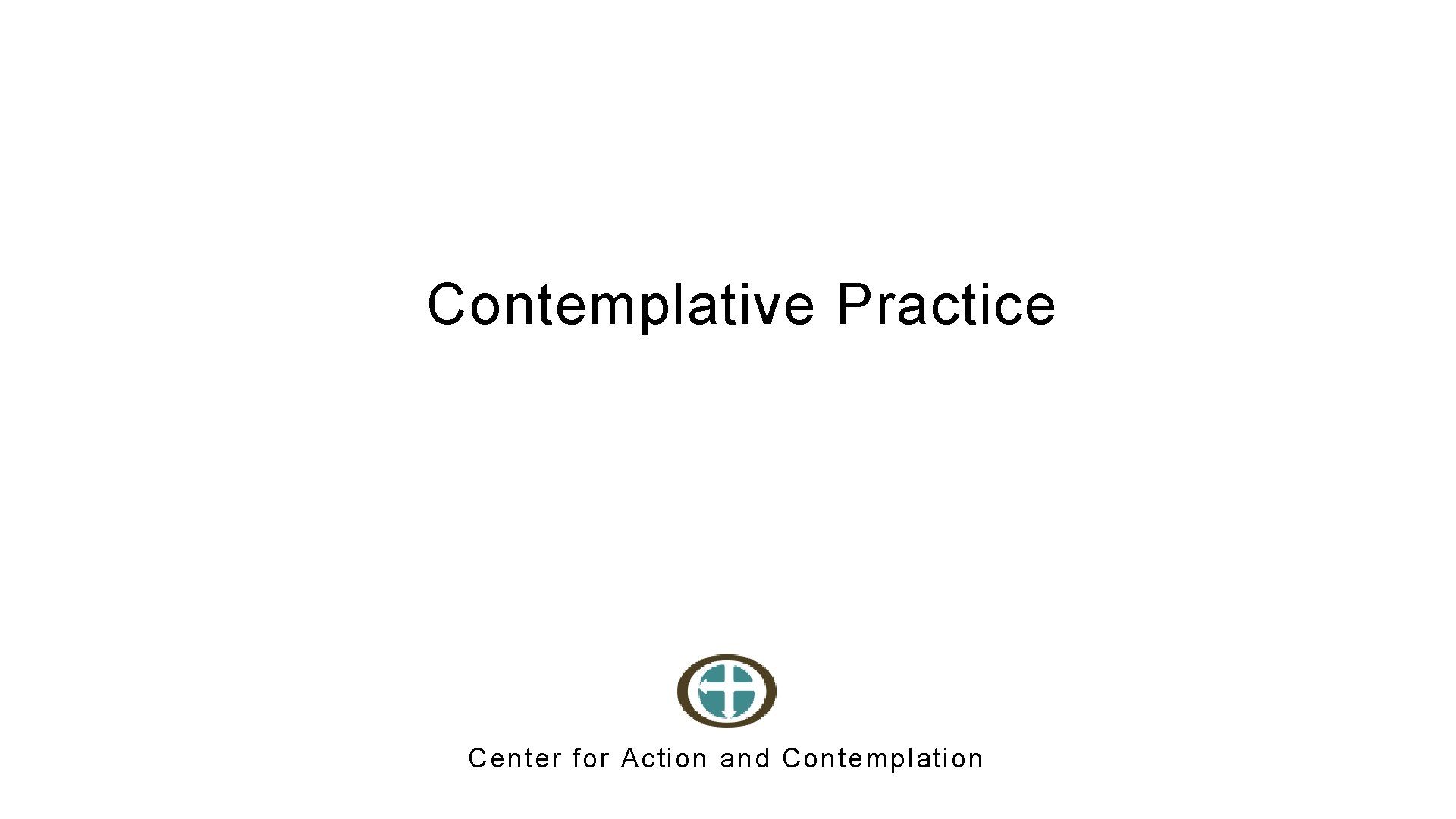 Contemplative Practice Center for Action and Contemplation 