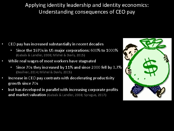 Applying identity leadership and identity economics: Understanding consequences of CEO pay • CEO pay