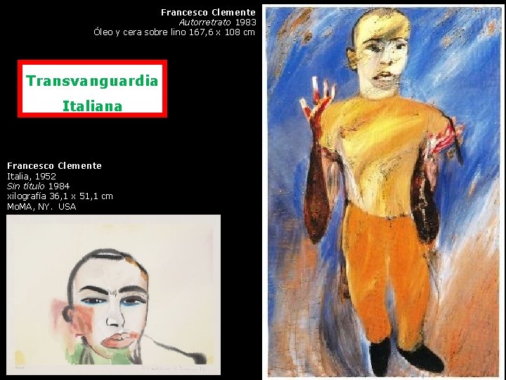 Francesco Clemente Autorretrato 1983 Óleo y cera sobre lino 167, 6 x 108 cm