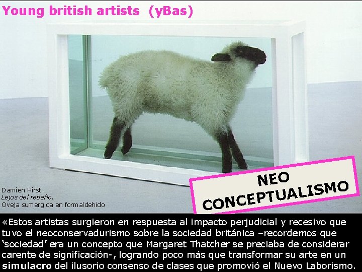 Young british artists (y. Bas) Damien Hirst Lejos del rebaño. Oveja sumergida en formaldehido