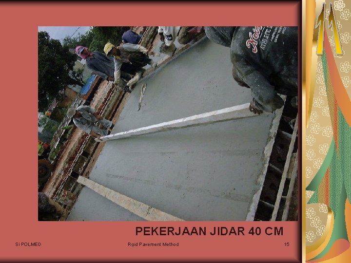 PEKERJAAN JIDAR 40 CM Si POLMED Rgid Pavement Method 15 