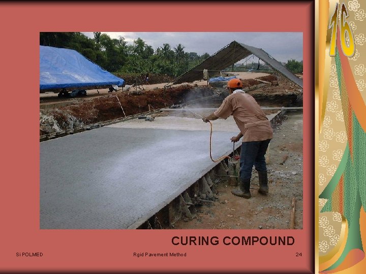 CURING COMPOUND Si POLMED Rgid Pavement Method 24 