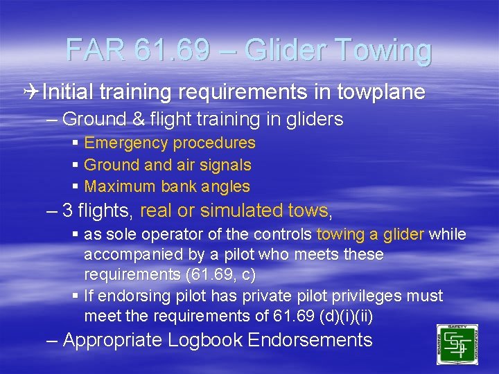 FAR 61. 69 – Glider Towing QInitial training requirements in towplane – Ground &