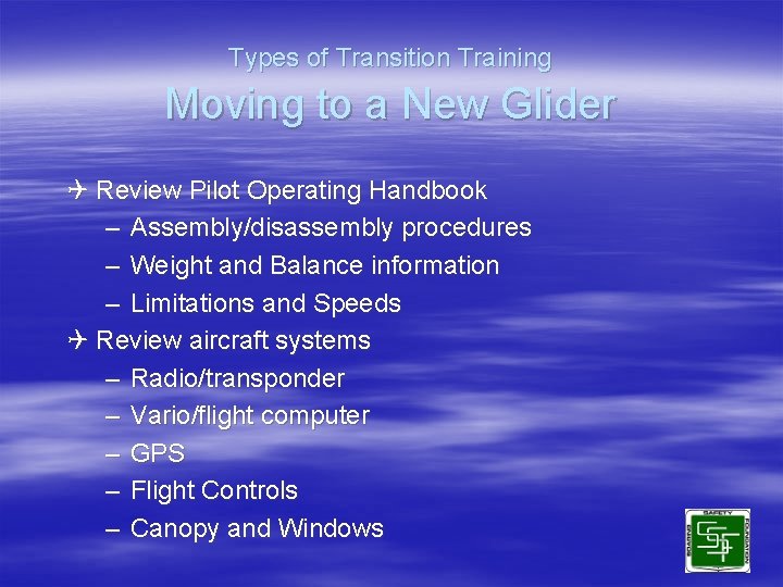 Types of Transition Training Moving to a New Glider Q Review Pilot Operating Handbook