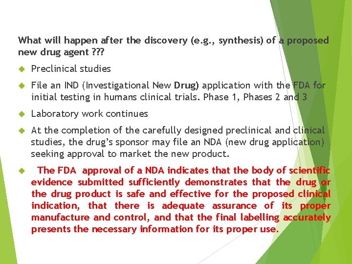 What will happen after the discovery (e. g. , synthesis) of a proposed new