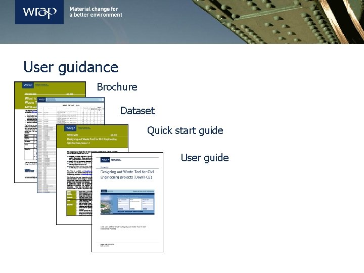 User guidance Brochure Dataset Quick start guide User guide 