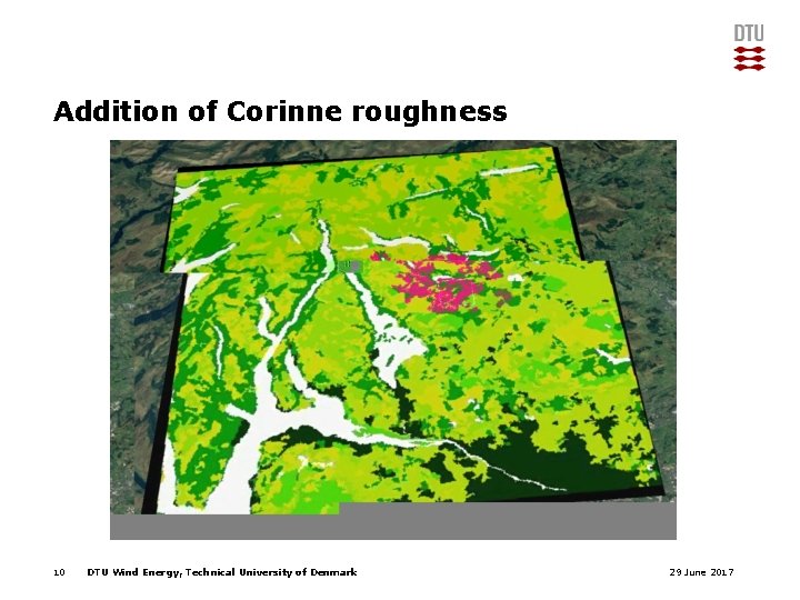 Addition of Corinne roughness 10 DTU Wind Energy, Technical University of Denmark 29 June