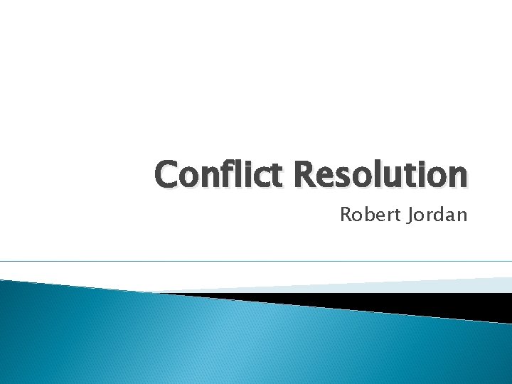 Conflict Resolution Robert Jordan 