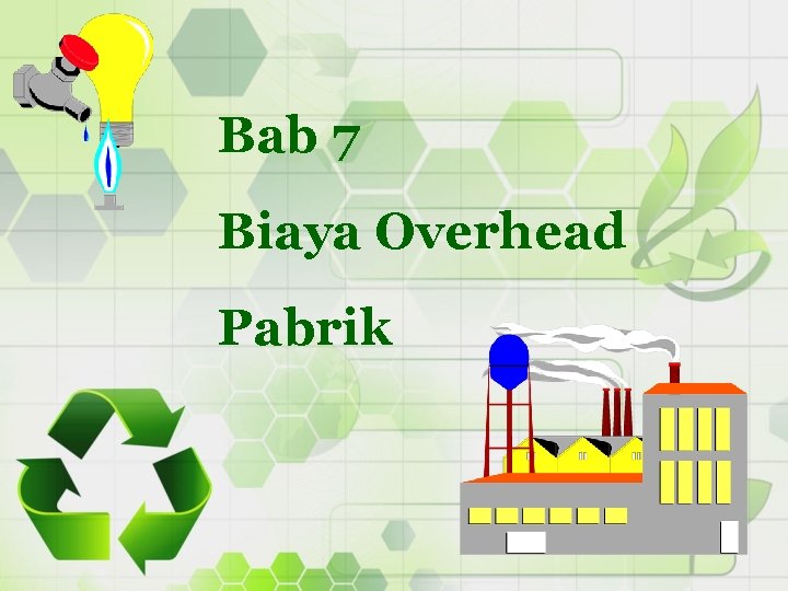 Bab 7 Biaya Overhead Pabrik 