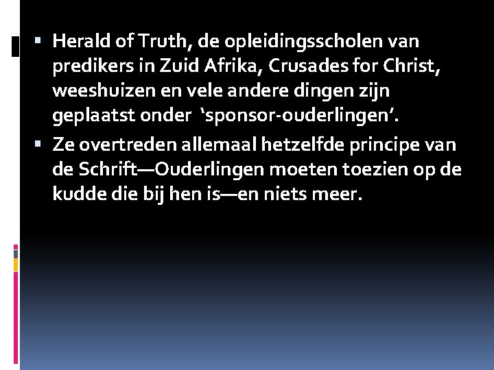 Herald of Truth, de opleidingsscholen van predikers in Zuid Afrika, Crusades for Christ, Herald of Truth, de opleidingsscholen van predikers in Zuid Afrika, Crusades for Christ,