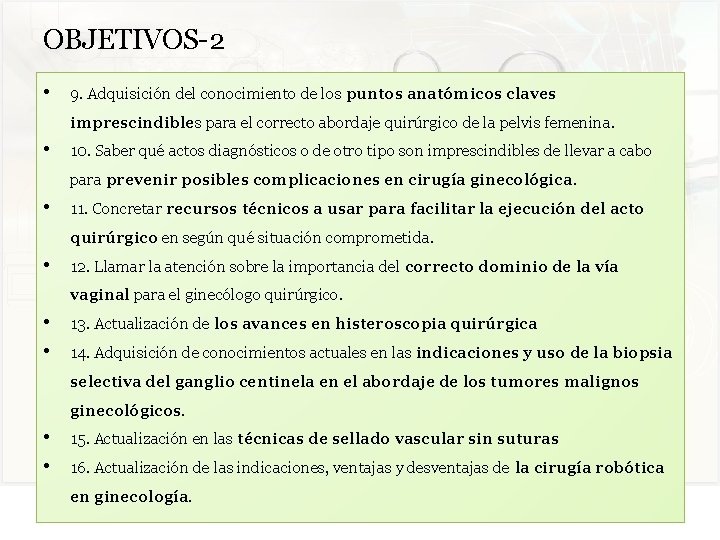 OBJETIVOS-2 • 9. Adquisición del conocimiento de los puntos anatómicos claves imprescindibles para el