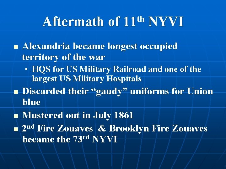 Aftermath of 11 th NYVI n Alexandria became longest occupied territory of the war